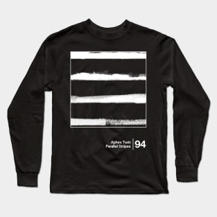 Aphex Twin - Parallel Stripes / Minimalist Style Graphic Design Long Sleeve T-Shirt